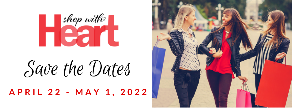 Shop with Heart Save the Dates April 22 - May 1 2022 photo of women shopping